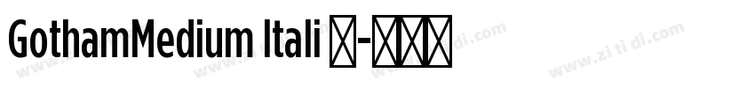 GothamMedium Itali 已字体转换 GothamMedium Itali 已字体转换